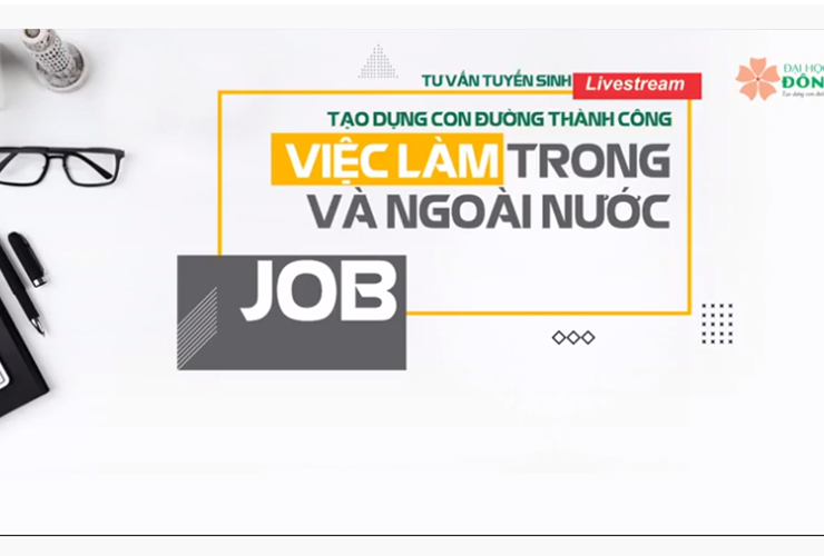 Livestream số 8: việc làm trong nước và quốc tế dành cho sinh viên